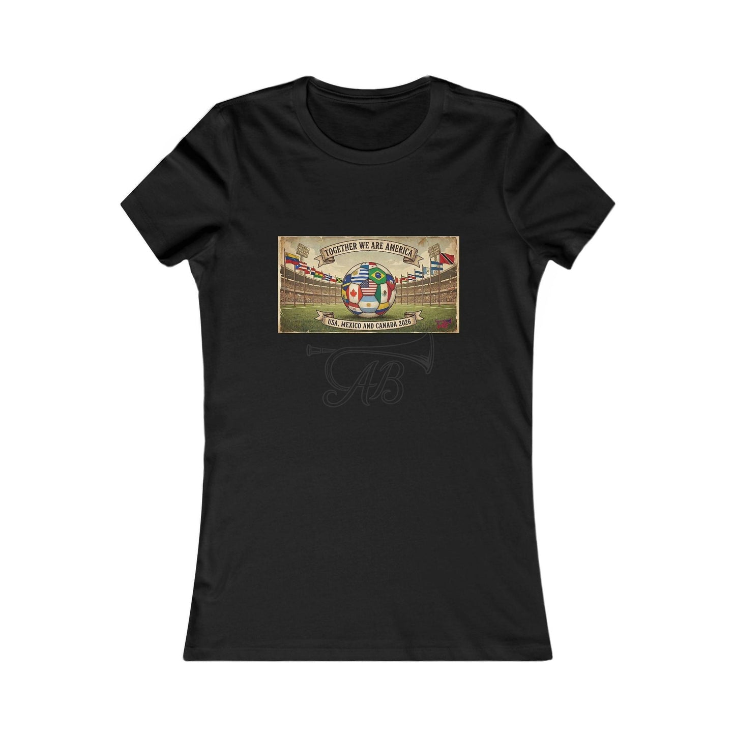 "USA, Mexico and Canada 2026" Together We Are America Women's T-Shirt